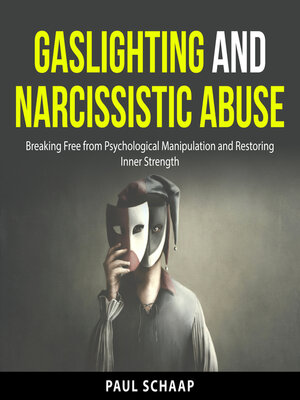 cover image of Gaslighting and Narcissistic Abuse